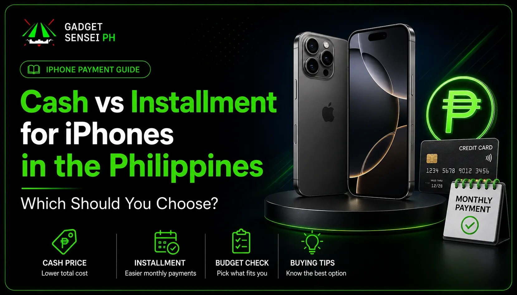 Cash vs installment for iPhones in the Philippines guide showing iPhone payment options, cash price, monthly installment, budget check, and buying tips at Gadget Sensei PH.